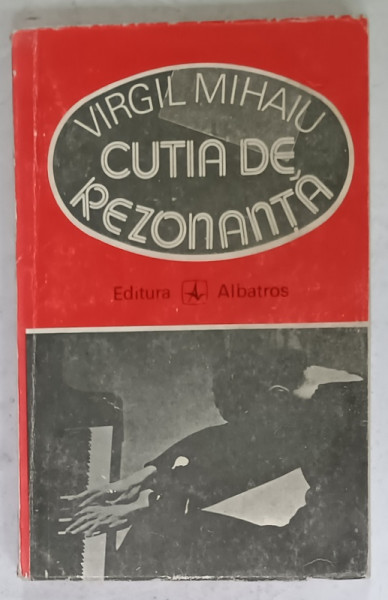CUTIA DE REZONANTA , ESEURI DESPRE JAZZ DIN PERSPECTIVA CULTURII ACTUALE de VIRGIL MIHAIU , 1985