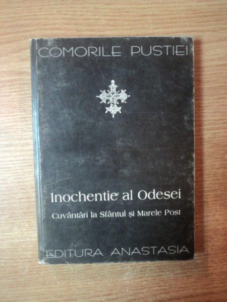 CUVANTARI LA SFANTUL SI MARELE POST de INOCHENTIE AL ODESEI , 1998