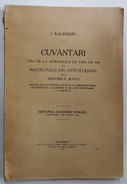 CUVANTARI TINUTE LA SERBARILE DE FINE DE AN ALE INSTITUTULUI ION OTTETELESANU  DELA MAGURELE de I. KALINDERU , 1915