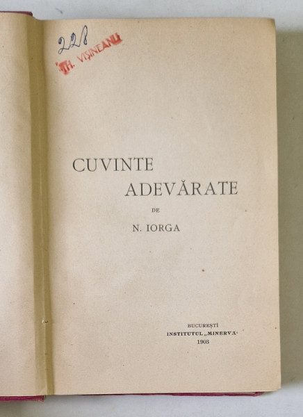 CUVINTE ADEVARATE de N. IORGA , 1903 , EDITIA I *