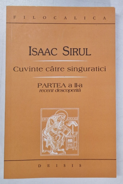 CUVINTE CATRE SINGURATICI . PARTEA  II-A RECENT DESCOPERITA de ISAAC SIRUL , 2007