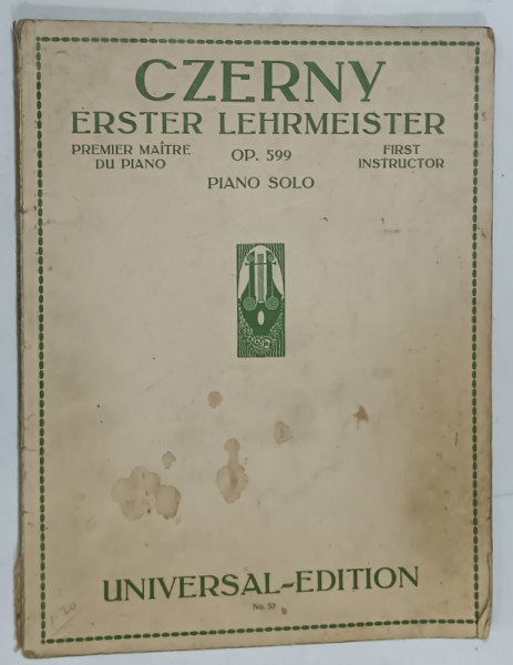 CZERNY , ERSTER LEHRMEISTER , PREMIER MAITRE DE PIANO , PARTITURI , 1941 , PREZINTA  INSEMNARI  SI URME DE UZURA
