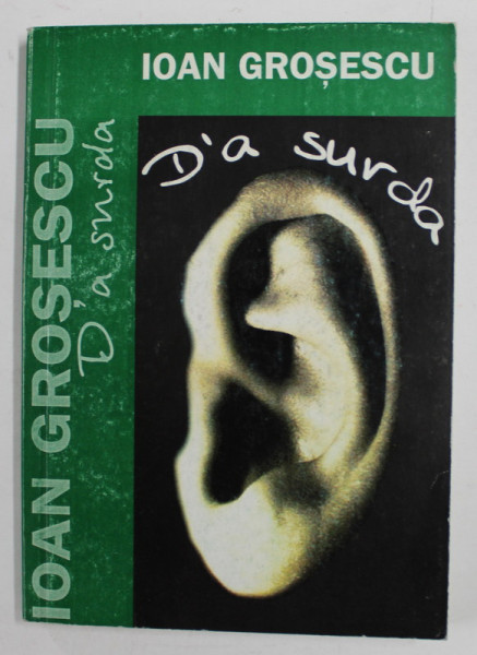 D' A SURDA de IOAN GROSESCU , grafica satirica de GHEORGHITA GHINEA - URIASU , 2001