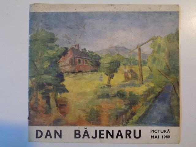 DAN BAJENARU , PICTURA MAI 1980