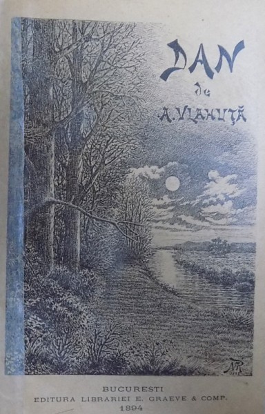 DAN de A. VLAHUTA , EDITIA I , 1894