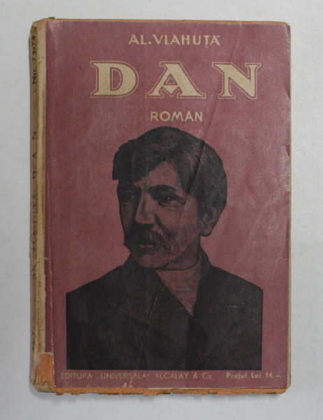 DAN - roman de AL. VLAHUTA , PARTEA I , INCEPUTUL SECOLULUI XX