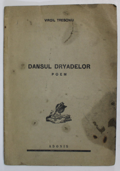 DANSUL DRYADELOR , poem de VIRGIL TREBONIU , 1941 , COPERTA CU PETE