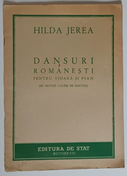 DANSURI ROMANESTI PENTRU VIOARA SI PIAN ( PE MOTIVE CULESE DE BARTOK ) de HILDA JEREA , 1949