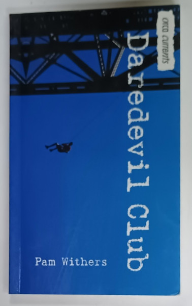 DAREDEVIL CLUB by PAM WITHERS , 2006