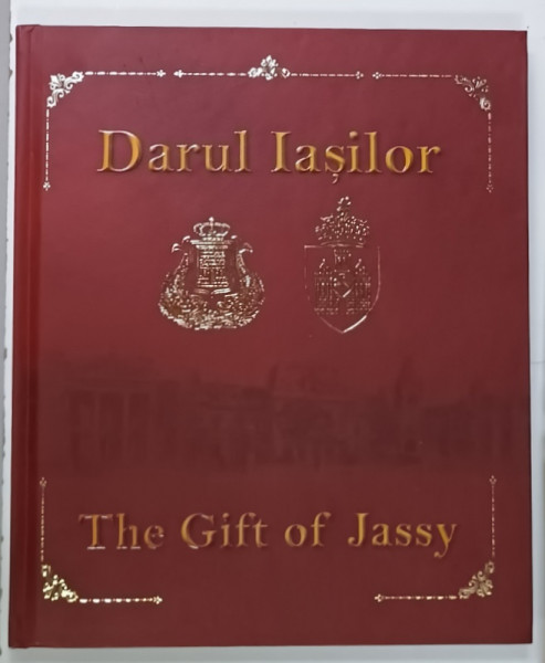 DARUL IASILOR / THE GIFT OF  JASSY , ALBUM DE PREZENTARE BILINGV , 2022
