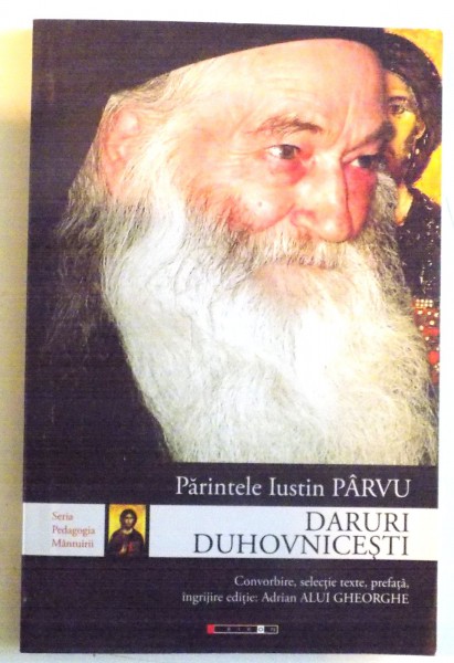 DARURI DUHOVNICESTI de PARINTELE IUSTIN PARVU , 2010