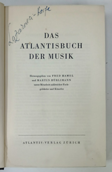 DAS ATLANTISCHBUCH  DER MUSIK , von FRED HAMEL und MARTIN HURLIMANN , TEXT IN LIMBA GERMANA , 1946