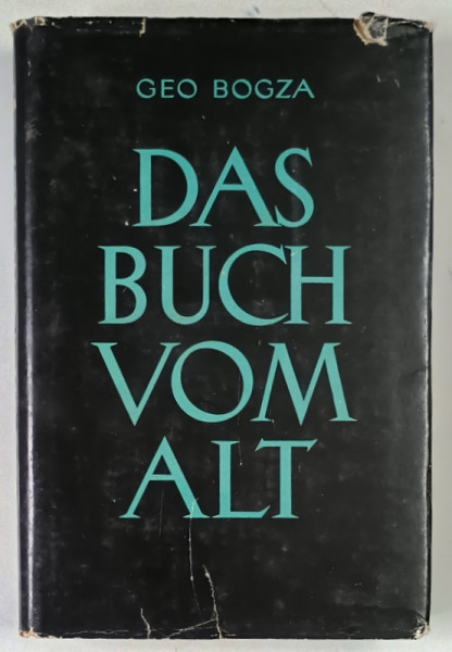 DAS BUCH VOM ALT von GEO BOGZA , 1964