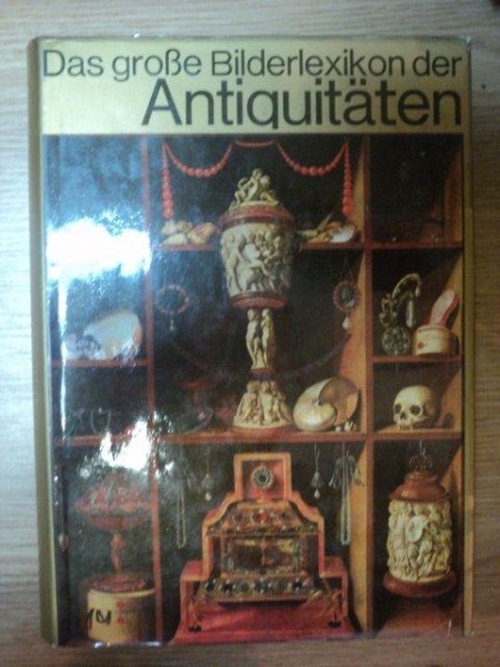 DAS GROBE BILDERLEXIKON DER ANTIQUITATEN , 1976