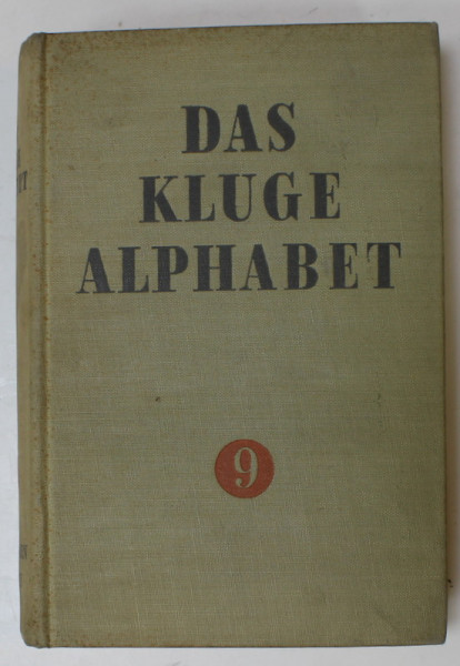 DAS KLUGE ALPHABET , KONVERSATIONS LEXIKON IN ZEHN BANDEN , VOLUMUL IX , TEXT IN LIMBA GERMANA CU  CARACTERE GOTICE , 1935