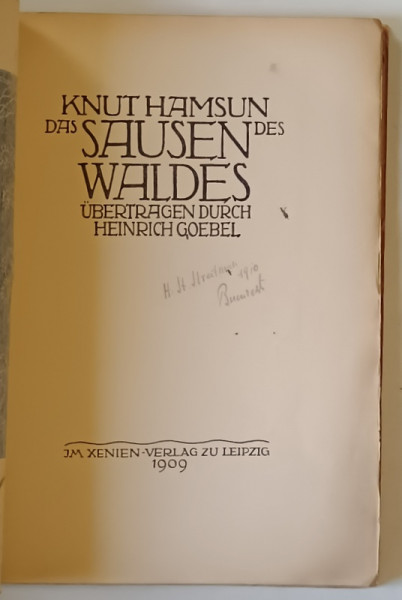 DAS SAUSEN DES WALDES , ubertragen durch HEINRICH GOEBEL , text von KNUT HAMSUN , 1909