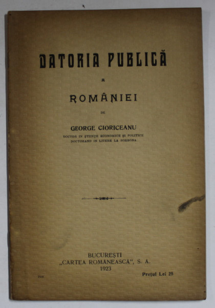 DATORIA PUBLICA A ROMANIEI de GEORGE CIORICEANU , 1923