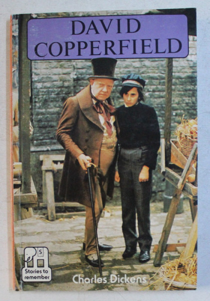 DAVID COPPERFIELD by CHARLES DICKENS , 2005