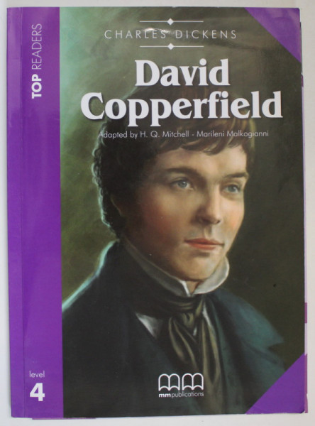 DAVID COPPERFIELD by CHARLES DICKENS , adapted by M.Q. MITCHELL and MARILENI MALKOGIANNI , LEVEL 4 , TOP READERS , 2014, LIPSA CD *