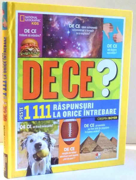 DE CE? PESTE 1111 RASPUNSURI LA ORICE INTREBARE de CRISPIN BOYER , 2017