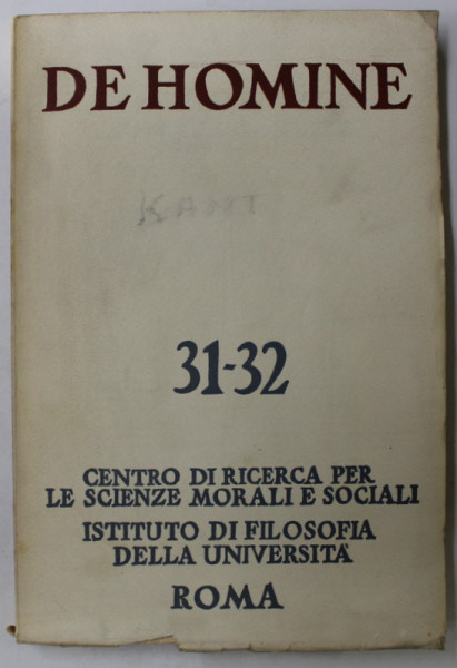 DE HOMINE , CENTRO DI RICERCA PER LE SCIENZE MORALI E SOCIALI , NO.31-32 , ROMA , DICEMBRE , 1969