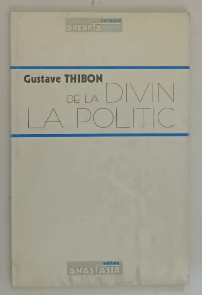 DE LA DIVIN LA POLITIC de GUSTAVE THIBON , 1997