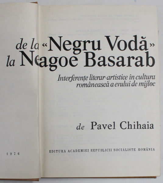 DE LA NEGRU VODA LA NEAGOE BASARAB de PAVEL CHIHAIA , 1976