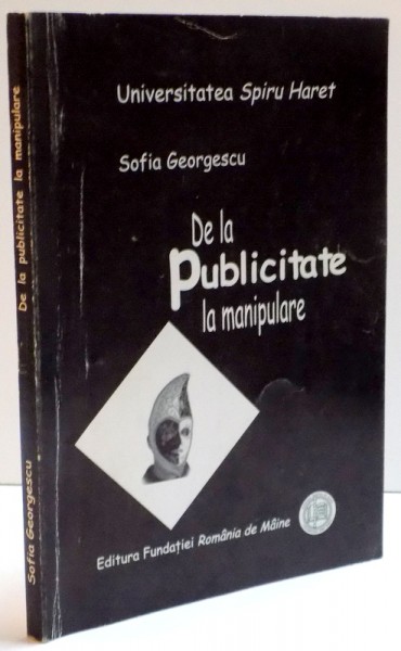 DE LA PUBLICITATE LA MANIPULARE , 2006