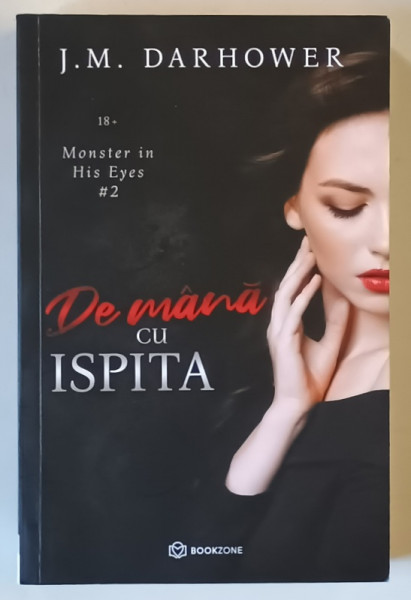 DE MANA CU ISPITA , MONSTER IN HIS EYES #2 de J. M. DARKHOWER , 2021