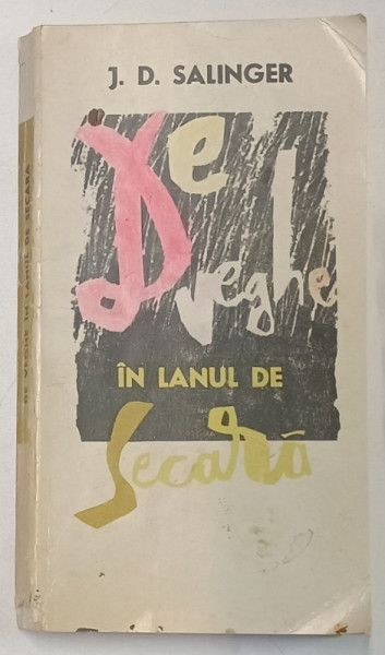 DE VEGHE IN LANUL DE SECARA  J.D.SALINGER