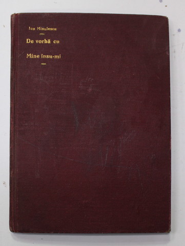 DE VORBA CU MINE INSU - MI de ION MINULESCU , 1924 * PREZINTA HALOURI DE APA