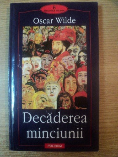 DECADEREA MINCIUNII de OSCAR WILDE , 2001