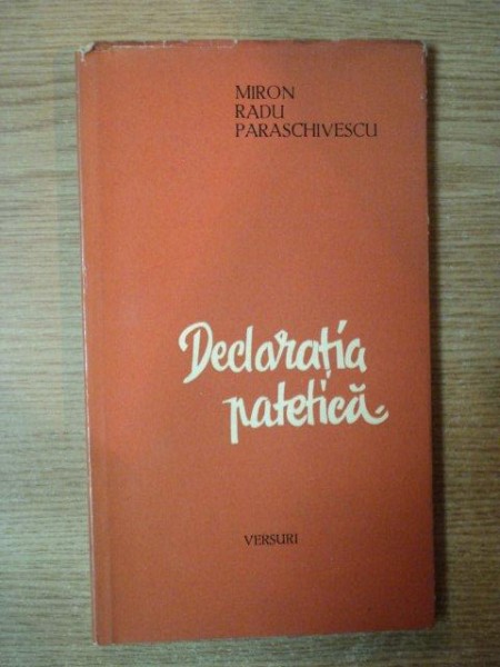 DECLARATIA PATETICA de MIRON RADU PARASCHIVESCU , 1960