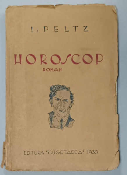 DEDICATIA LUI I. PELTZ PE VOLUMUL SAU ' HOROSCOP ' , roman , 1932
