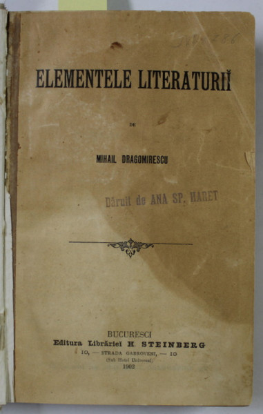 DEDICATIA LUI MIHAIL DRAGOMIRESCU PENTRU SPIRU C. HARET , PE VOLUMUL ' ELEMENTELE LITERATURII ' , 1902