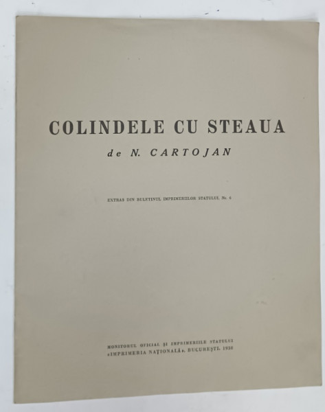 DEDICATIA LUI N. CARTOJAN PE VOLUMUL SAU ' COLINDELE CU STEAUA ' , 1938