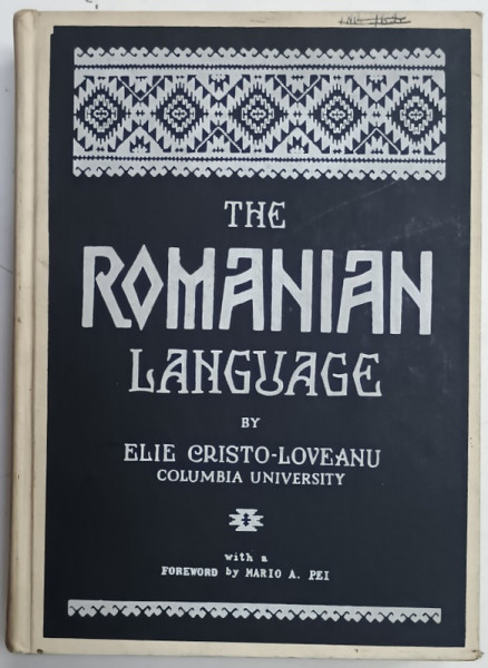 DEDICATIA OLGAI CRISTO - LOVEANU PE VOLUMUL ' THE ROMANIAN LANGUAGE ' by ELIE CRISTO  - LOVEANU , 1962