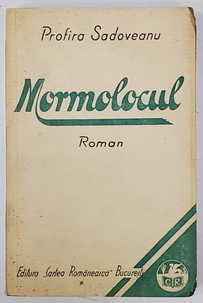 DEDICATIA SI O FILA DE  MANUSCRIS ALE PROFIREI SADOVEANU PE VOLUMUL ' MORMOLOCUL ' , 1933