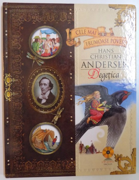 DEGETICA de HANS CHRISTIAN ANDERSEN, CONTINE CD