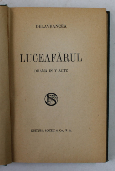 DELAVRANCEA , LUCEAFARUL , DRMA IN V ACTE