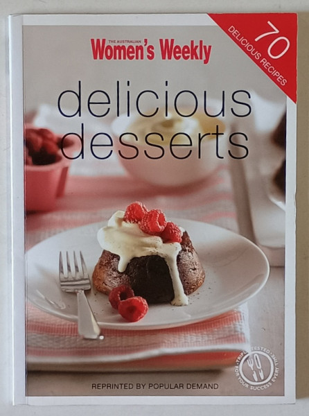 DELICIOUS DESSERTS , 70 DELICIOUS RECIPES , 2011