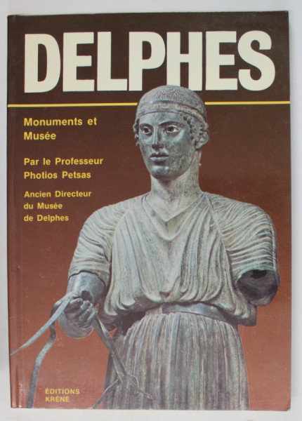 DELPHES , MONUMENTS ET MUSEE par PHOTIOS PETSAS , 1981