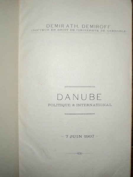 Demir Ath. Demiroff, Danube Politque et international 1907