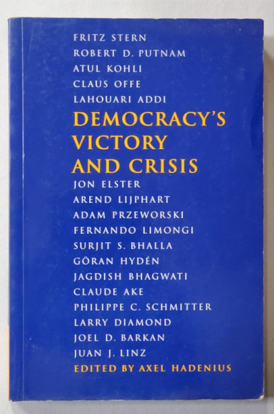 DEMOCRACY 'S VICTORY AND CRISIS , NOBEL SYMPOSIUM NO. 93 , edited by AXEL HADENIUS , 1997