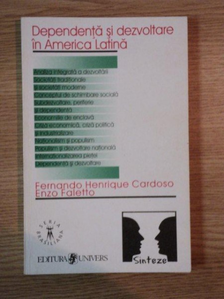 DEPENDENTA SI DEZVOLTARE IN AMERICA LATINA de F. HENRIQUE CARDOSO . ENZO FALETTO , 2000