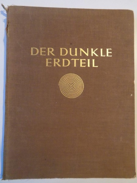 DER DUNKLE ERDTEIL AFRIKA de HUGO ADOLF BERNATZIK 1930