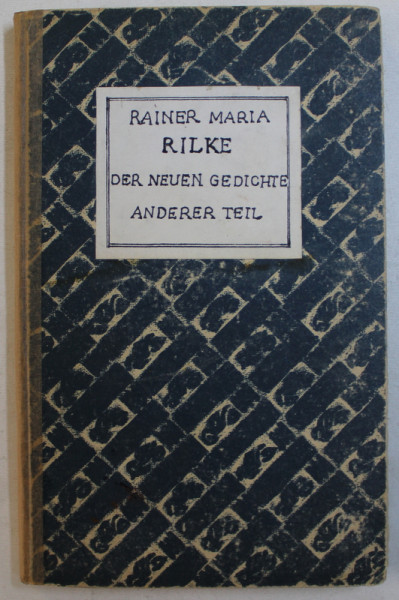 DER NEUEN GEDICHTE ANDERER TEIL von RAINER MARIA RILKE , 1920