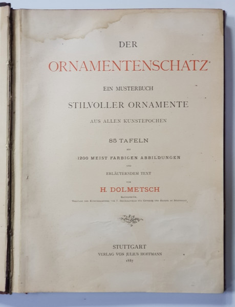 DER ORNAMENTENSCHATZ EIN MUSTERBUCH STILVOLLER ORNAMENTE... von H. DOLMETSCH - STUTGART, 1887