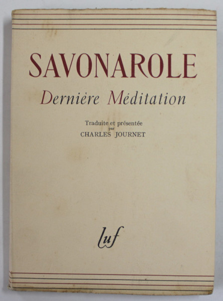 DERNIERE MEDITATION par SAVONAROLE , 1943