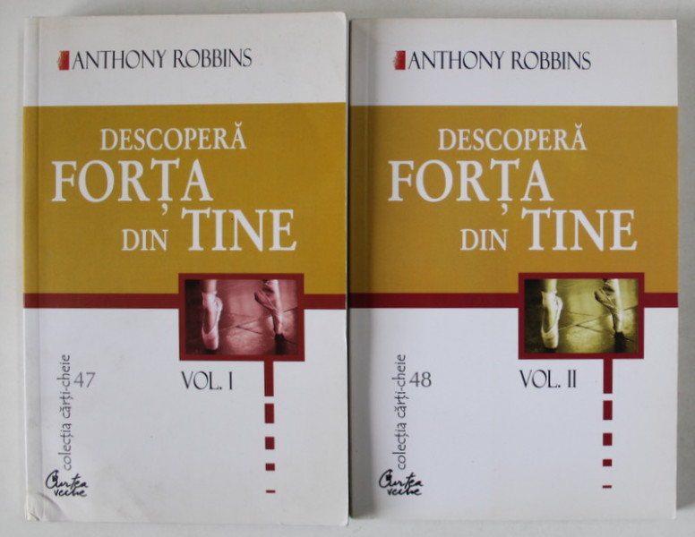 DESCOPERA FORTA DIN TINE de ANTHONY ROBBINS , VOLUMELE I - II , 2002